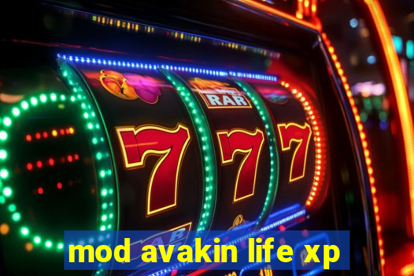 mod avakin life xp